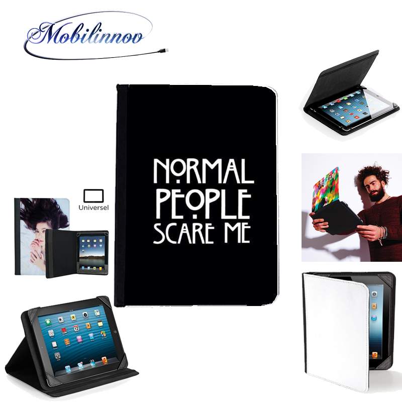 Étui Universel Tablette pour American Horror Story Normal people scares me