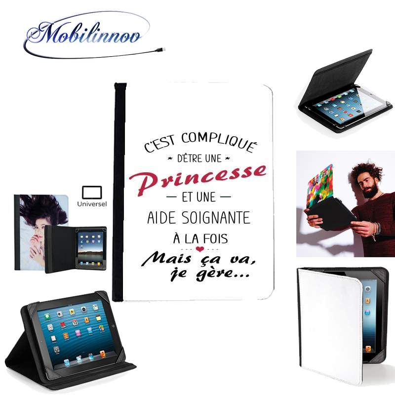 Étui Universel Tablette pour C'est complique d'être une princesse et une aide soignante a la fois