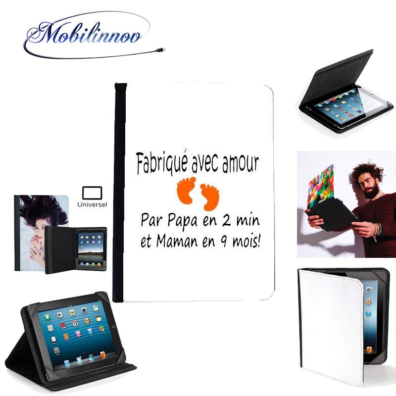 Étui Universel Tablette pour Fabriqué avec amour Papa en 2 min et maman en 9 mois