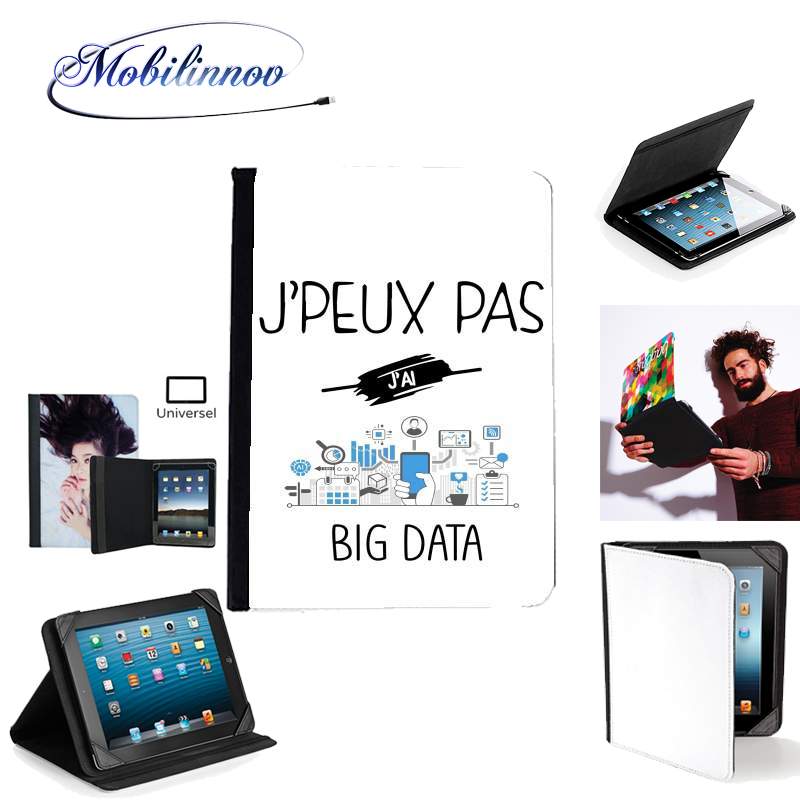 Étui Universel Tablette pour Je peux pas j'ai Big Data