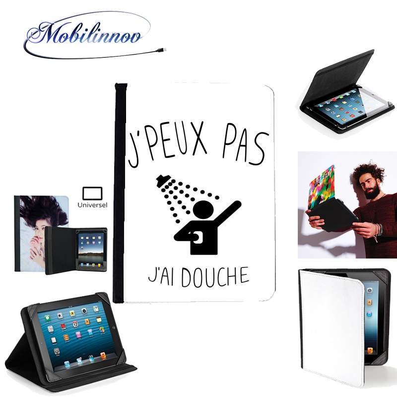 Étui Universel Tablette pour Je peux pas j'ai douche