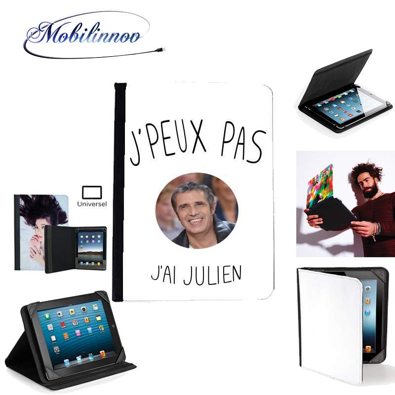 Étui Universel Tablette pour Je peux pas j'ai julien clerc