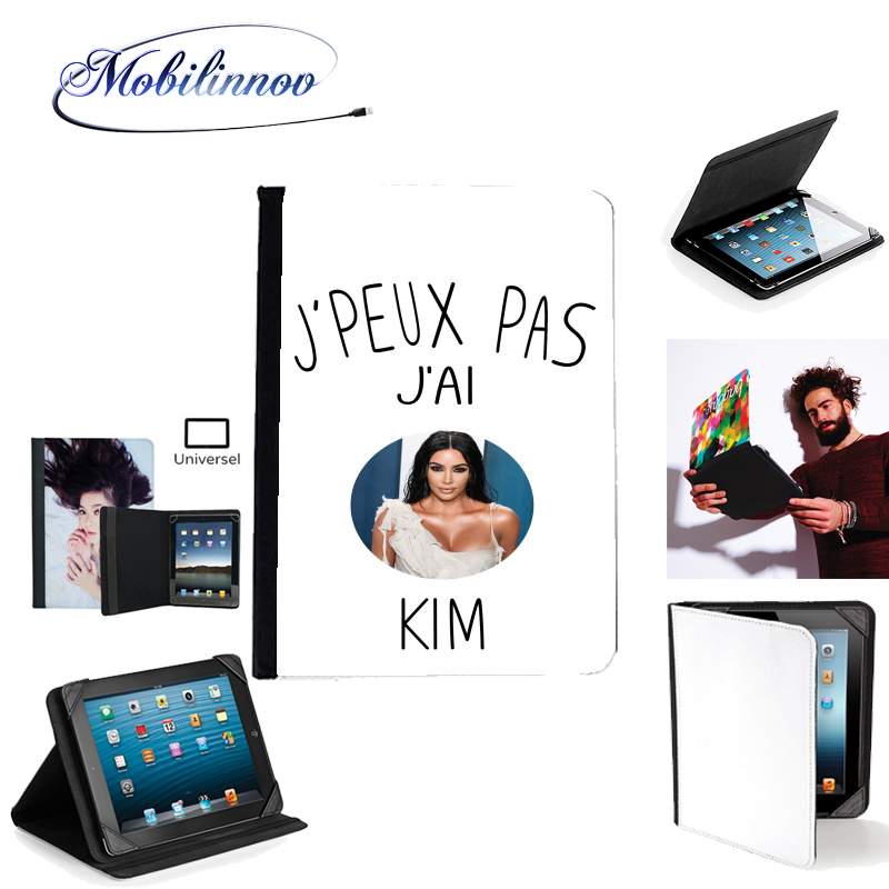 Étui Universel Tablette pour Je peux pas j'ai Kim Kardashian