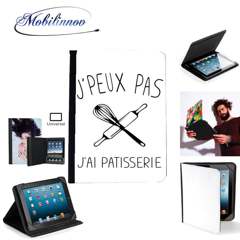 Étui Universel Tablette pour Je peux pas jai patisserie