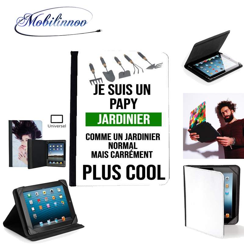 Étui Universel Tablette pour Je suis un papy jardinier comme un papy normal mais plus cool