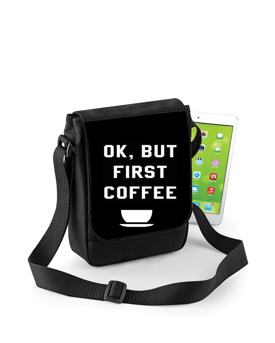 Mini Sac - Pochette unisexe pour Ok But First Coffee