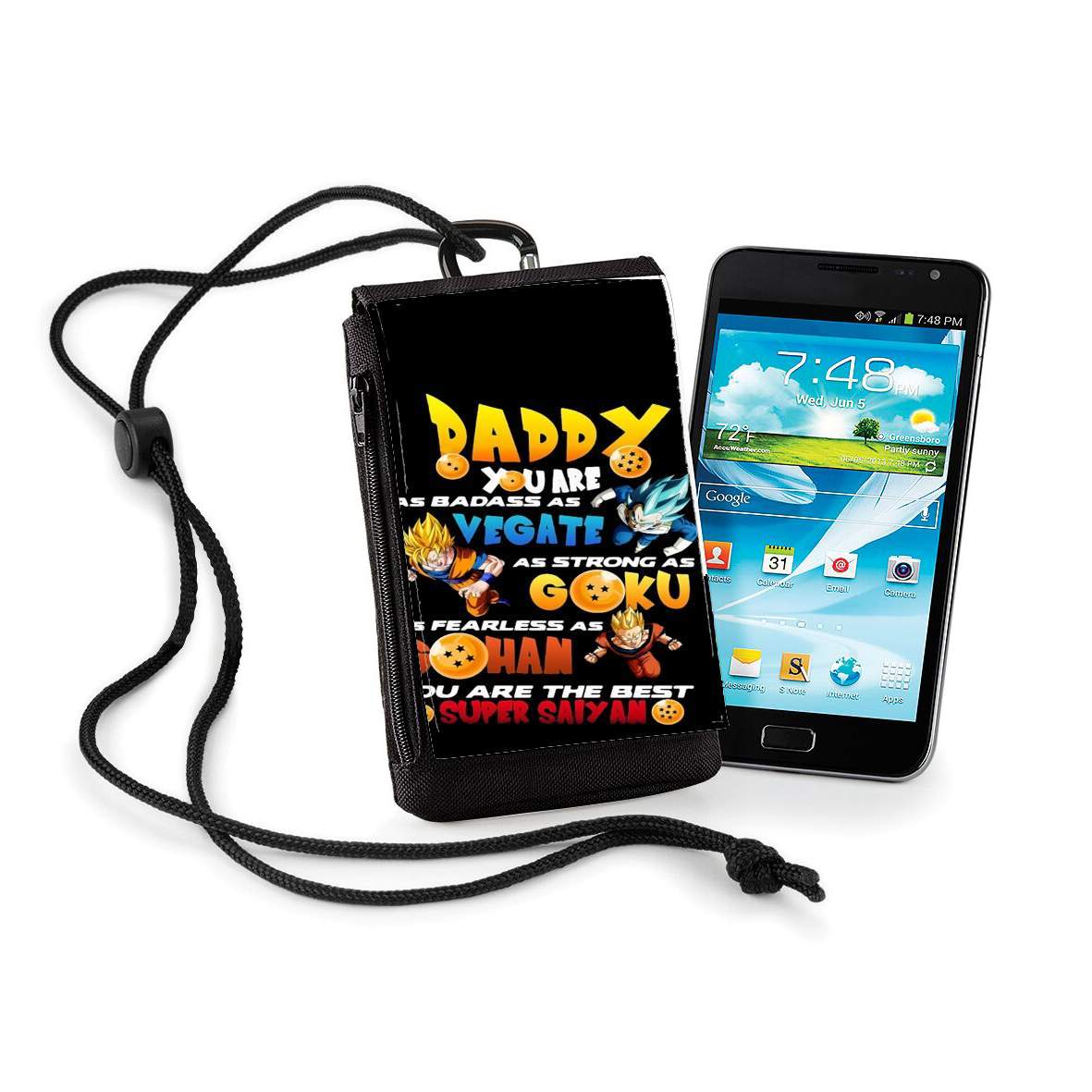 Pochette de téléphone - Taille XL pour Daddy you are as badass as Vegeta As strong as Goku as fearless as Gohan You are the best