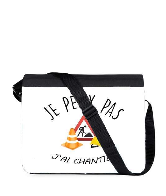 Sac bandoulière - besace pour Je peux pas j'ai chantier