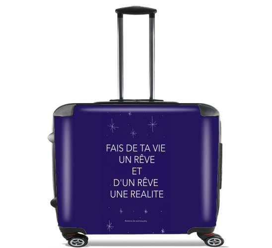 Sacs ordinateur à roulettes pour Fais de ta vie un rêve et d'un rêve une réalité