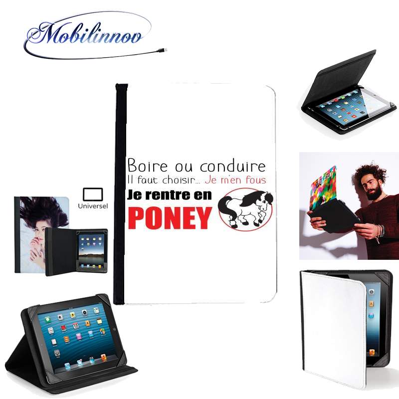 Étui Universel Tablette 7 pouces pour Boire ou conduire Je men fous je rentre en Poney