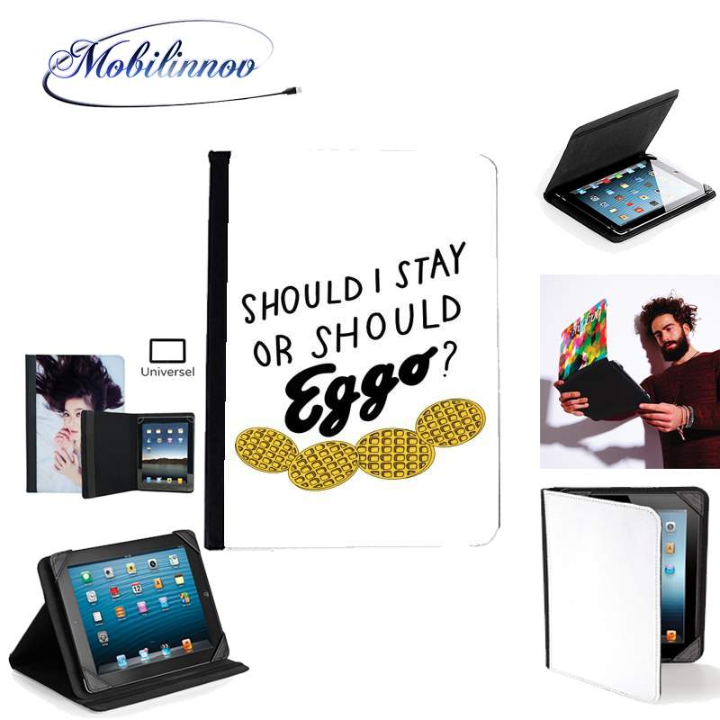 Étui Universel Tablette 7 pouces pour Should i stay or shoud i Eggo ?