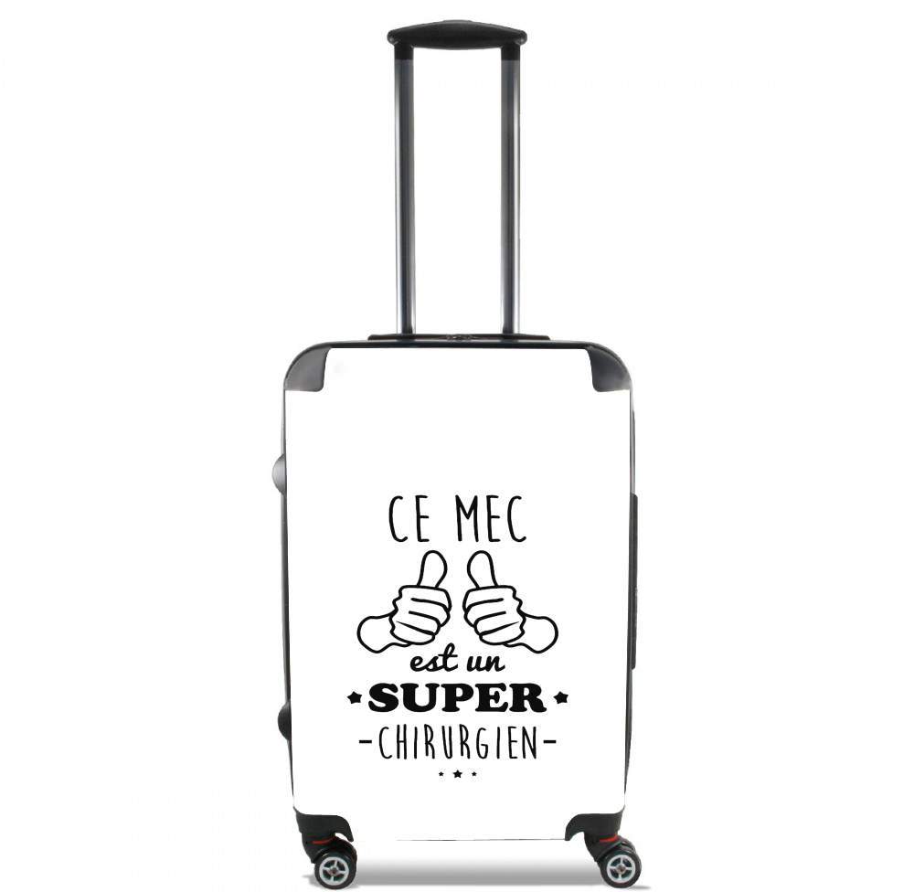 Valise trolley bagage L pour Ce mec est un super chirurgien