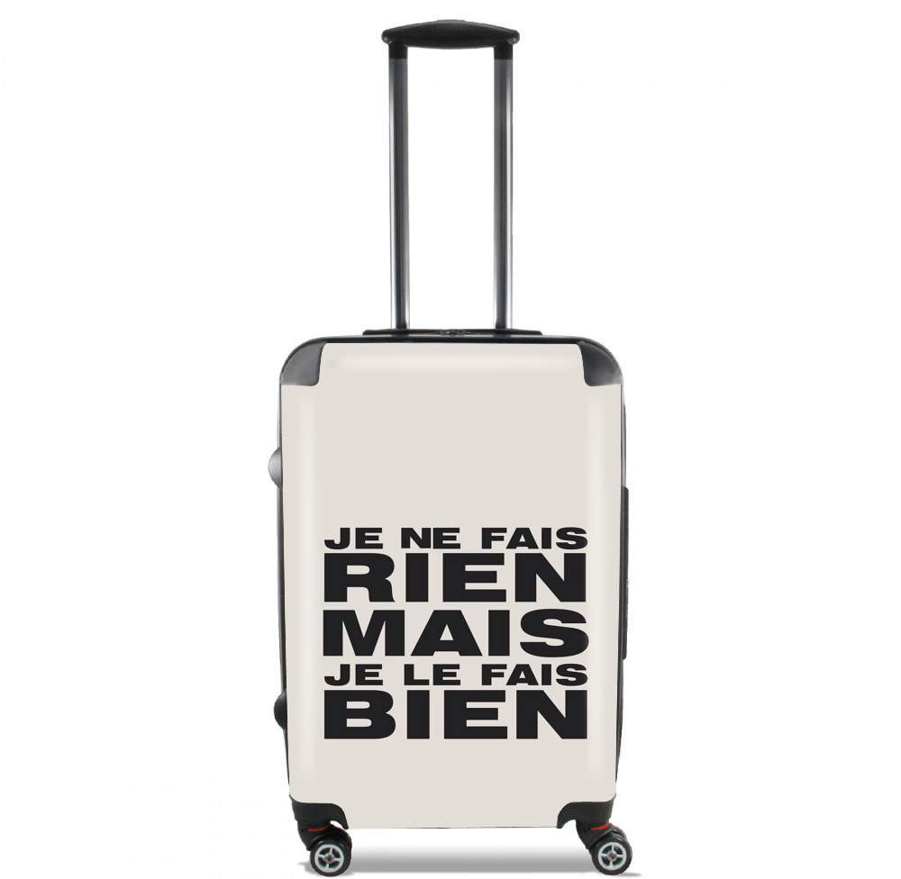 Valise trolley bagage XL pour Je ne fais rien mais je le fais bien