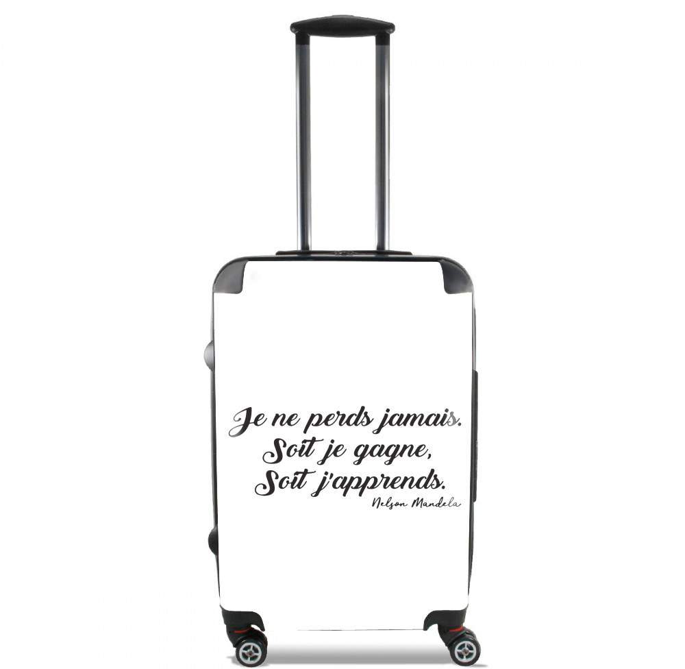 Valise trolley bagage XL pour Je ne perds jamais soit je gagne soit japprends Nelson Mandela